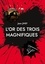L'Or des Trois Magnifiques. La suite du film de Sergio Léone "Le bon, la brute et le truand"