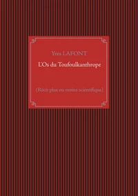 L'Os du Toufoulkanthrope