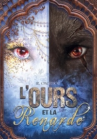 R. Oncedor - L'Ours et la Renarde Tome 1 : Chaînes.
