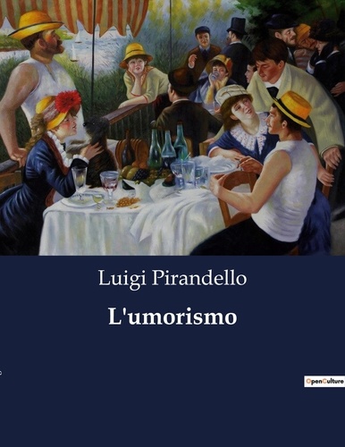 Luigi Pirandello - L'umorismo.