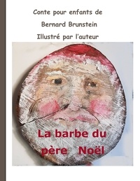 Bernard Brunstein - La barbe du père Noël.