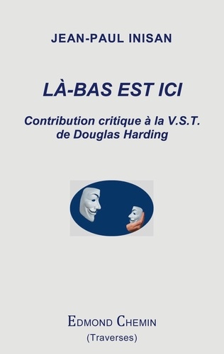 Là-bas est ici. Contribution critique à la V.S.T. de Douglas Harding