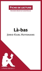 Joris-Karl Huysmans - Là-bas - Fiche de lecture.