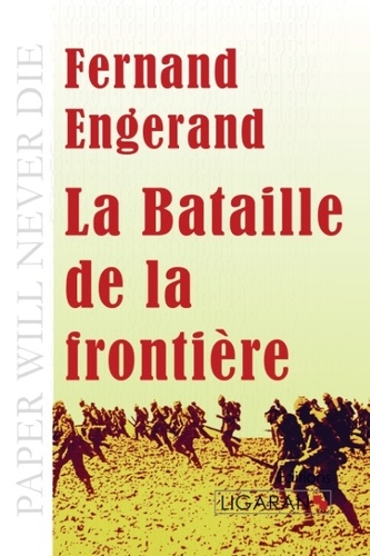 Fernand Engerand - La bataille de la frontière.