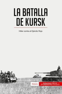  50Minutos - Historia  : La batalla de Kursk - Hitler contra el Ejército Rojo.