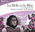 Jeanne-Marie Leprince de Beaumont et Jacques Bonnaffé - La Belle et le Bête. 1 CD audio