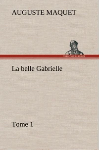 La belle Gabrielle — Tome 1