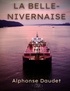 Alphonse Daudet - La Belle-Nivernaise - Histoire d'un vieux bateau et de son équipage.