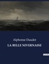Alphonse Daudet - Les classiques de la littérature  : La belle nivernaise - ..