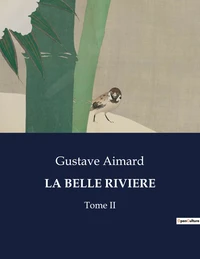 La belle riviere