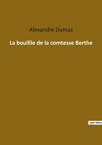 Les classiques de la littérature  La bouillie de la comtesse berthe