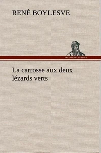 La carrosse aux deux lézards verts