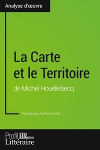 Aurélia Hetzel - La Carte et le Territoire de Michel Houellebecq.
