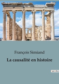 François Simiand - La causalité en histoire.