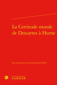 La certitude morale de Descartes à Hume