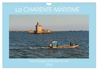 La Charente Maritime, des paysages entre terre et mer (Calendrier mural 2026 DIN A4 vertical), CALVENDO calendrier mensuel