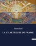  Stendhal - Les classiques de la littérature  : La chartreuse de parme - ..