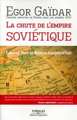 Egor Gaïdar - La chute de l'empire soviétique - Leçons pour la Russie d'aujourd'hui.