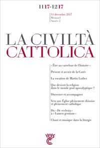 Antonio Spadaro - La Civiltà Cattolica 30 novembre 2017 : .
