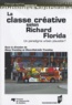 Rémy Tremblay et Diane-Gabrielle Tremblay - La classe créative selon Richard Florida - Un paradigme urbain plausible ?.
