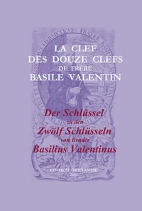 La clef des douze clefs de frère Basile Valentin