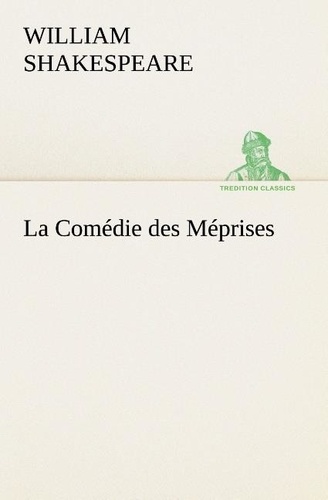 William Shakespeare - La Comédie des Méprises - La comedie des meprises.