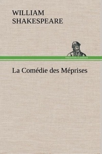 William Shakespeare - La Comédie des Méprises - La comedie des meprises.
