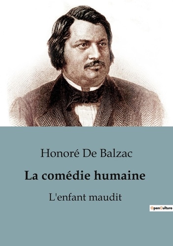 Honore d Balzac - La comedie humaine l enfant maudit - L enfant maudit.