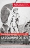 Mélanie Mettra - La commune de 1871, quand Paris s'insurge - Une révolution au destin tragique.