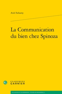 Ariel Suhamy - La communication du bien chez Spinoza.