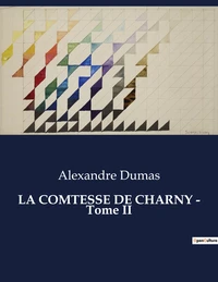 La Comtesse de Charny Tome 2