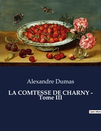 La Comtesse de Charny Tome 3