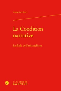 Antonino Sorci - La condition narrative - La fable de l'aristotélisme.