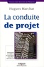 Hugues Marchat - La conduite de projet.