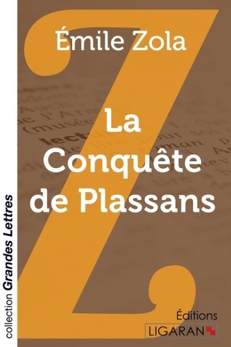 La conquête de Plassans Edition en gros caractères