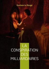 La conspiration des milliardaires Tome 3