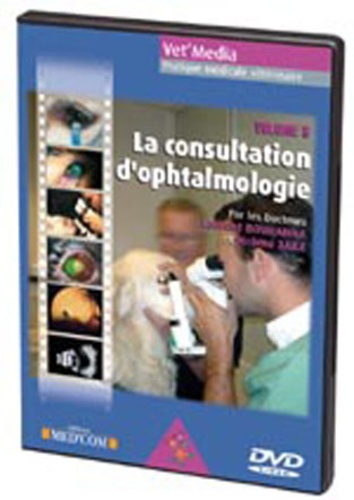 Laurent Bouhanna et Jérôme Zara - La consultation d'ophtalmologie - DVD.