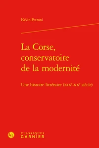 La Corse, conservatoire de la modernité