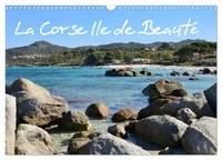 La Corse Ile de Beauté (Calendrier mural 2026 DIN A3 vertical), CALVENDO calendrier mensuel