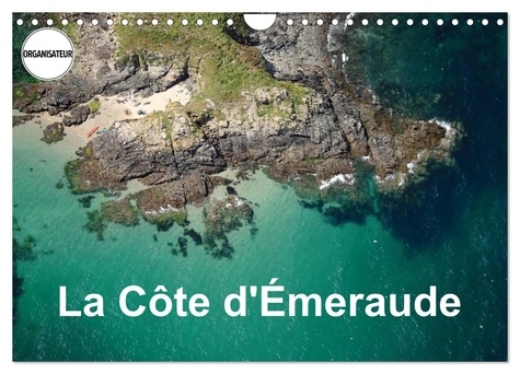 Bourrigaud Frédéric - CALVENDO Nature  : La Côte d'Émeraude (Calendrier mural 2024 DIN A4 vertical), CALVENDO calendrier mensuel - Photo aérienne de la Côte d'Émeraude.
