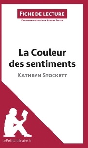 Aurore Touya - La couleur des sentiments de Kathryn Stockett - Fiche de lecture.