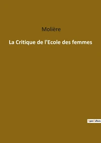 La Critique de l'Ecole des femmes