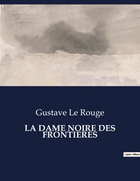 La dame noire des frontieres