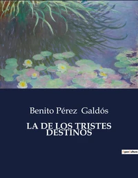 La de los tristes destinos