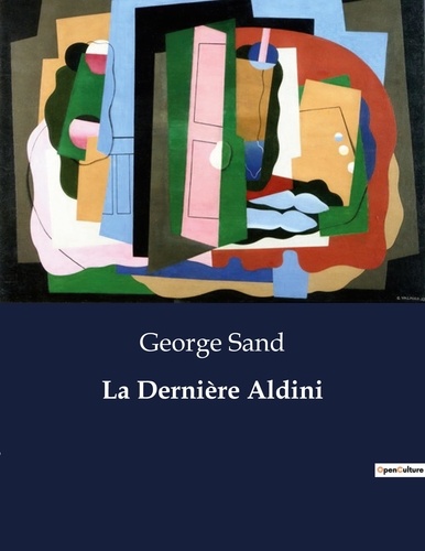 Les classiques de la littérature  La Dernière Aldini. .