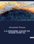 Alexandre Dumas - Les classiques de la littérature  : LA DERNIÈRE ANNÉE DE MARIE DORVAL - ..