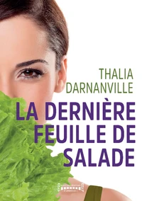 La derniere feuille de salade