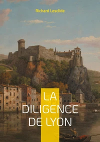 La Diligence de Lyon
