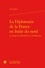 La diplomatie de la France en Italie du nord au temps de Richelieu et de Mazarin