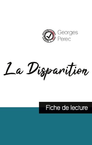 Georges Perec - La Disparition - Fiche de lecture.